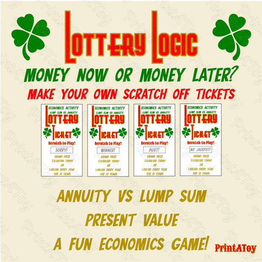Lottery Logic cover image showing a classroom economics activity called Lump Sum vs Annuity. Printable scratch-off tickets for middle and high school students to learn present value and financial literacy