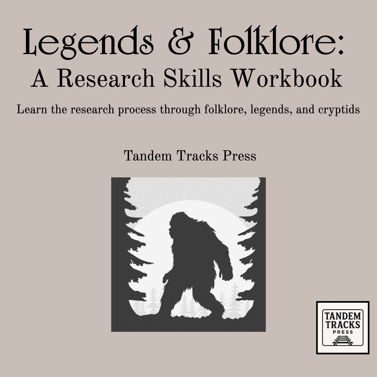 Legends and folklore; a redearch skills workbook- learn the research process through folklore, legends and cryptids from Tandem Tracks Press